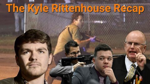 Nick Fuentes || The Kyle Rittenhouse Recap