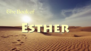 Esther 6 “What A Difference A Day Makes”