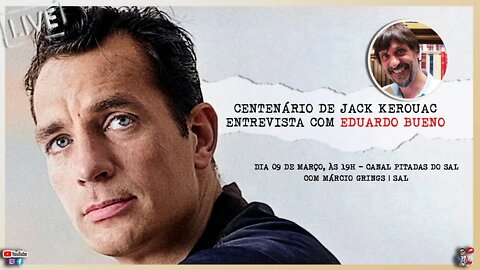 100 anos - Jack Kerouac | Entrevista com Eduardo "Peninha" Bueno | PodCast de Música @Buenas Ideias