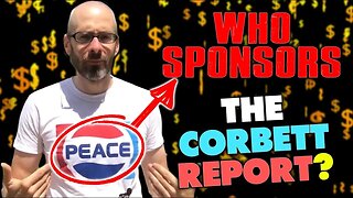 Who Sponsors The Corbett Report???