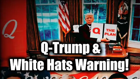 Q-Trump - FBI And White Hats Warning - SG Anon Ep78 BIG Intel - 8/5/24..