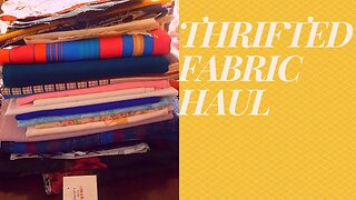 FABRIC & SEWING SUPPLIES THRIFT HAUL