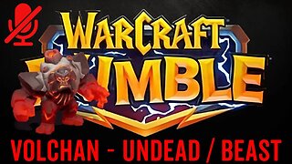 WarCraft Rumble - Volchan - Undead + Beast