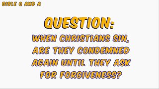 About Forgiveness When We Sin