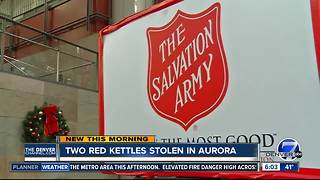 Thieves nab two Salvation Army red kettles in Aurora