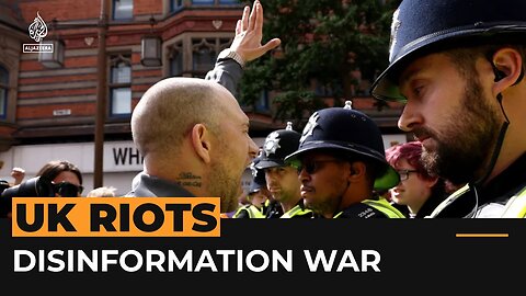 Where did disinformation fuelling the UK far-right riots come from? | Al Jazeera Newsfeed