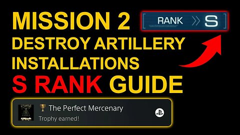 Mission 2: Destroy Artillery Installations S Rank Guide - Armored Core 6 (VI)