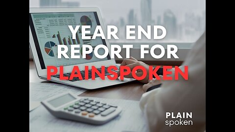Year End Report for PlainSpoken