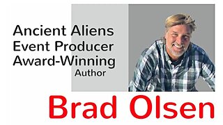 BRAD OLSEN - The Modern Esoteric/Ancient Aliens/Author