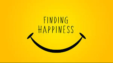 Finding Happiness