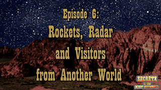 Rockets, Radar and Visitors from Another World