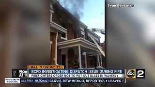 Baltimore City Fire Department investigating dispatch issue during Friday fire