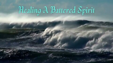 Healing A Battered Spirit 💞💔 #love