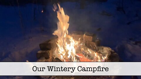 Our Wintery Campfire