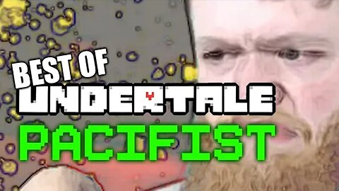 BEST OF Undertale - FULL PACIFIST RUN