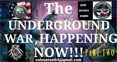 Gene Decode: The Underground War is Happening Now - Part 2 [mirrored]