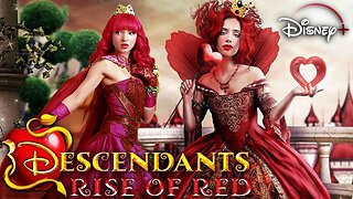 Descendants The Rise Of Red Official Trailer