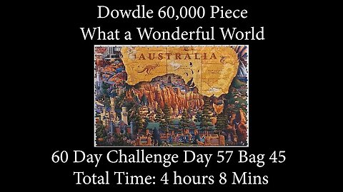 60,000 Piece Challenge What a Wonderful World Jigsaw Puzzle Time Lapse - Day 57 Bag 45!