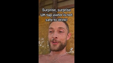 🇬🇧 UK 🇬🇧 TAP WATER IS NOT SAFE TO DRINK!!