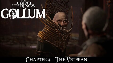 Lord of the Rings: Gollum - Chapter 4: The Veteran