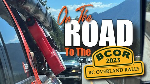 Heading To BC Overland Rally | Vancity Adventure