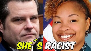 Matt Gaetz: A Racist Person Who Works For You