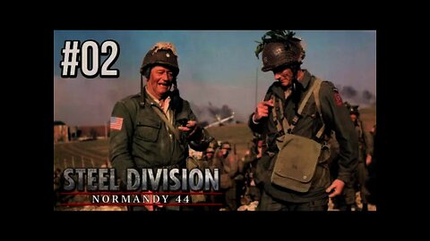 Steel Division: Normandy 44 - 02 - Airborne Landings