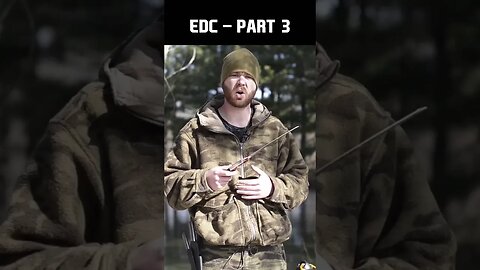 Survival Skills - EDC Part 3 of 22 Skills