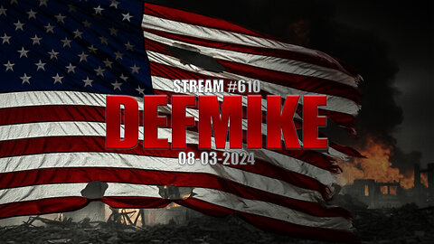 08.03.24 THE DEFMIKE STREAM #610