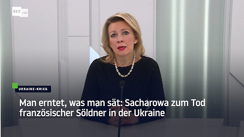Man erntet, was man sät: Sacharowa zum Tod französischer Söldner in der Ukraine