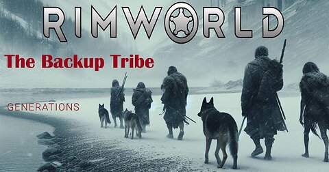 We Start Again | Rimworld: Hardcore SK Modpack | Generations | The Backup Tribe #2