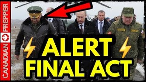 Breaking Alert Final Act! IISS Nuclear Attack! Putin Preps Cabinet For WW3 Mass Evacuation! Full Mobilization Are You Ready? - Canadian Prepper