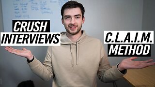 Crush Job Interviews (C.L.A.I.M Method)
