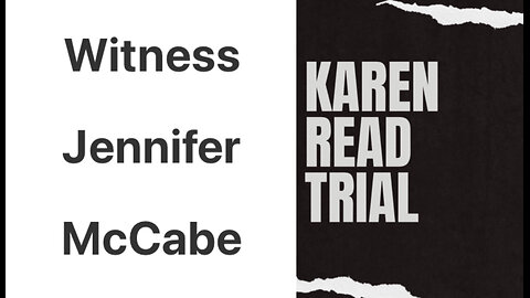 Killer Karen Read: Witness Jennifer McCabe On Her 7:21am Call To Murderer Re: Kerry Roberts Number