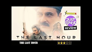 The Last Hour | Sanjay Kapoor | Raima Sen| Amazon Prime Video | Just Binge Reviews | SpotboyE