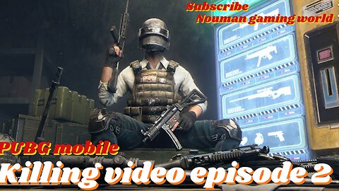 pubg mobile killing video episode 2 game play
