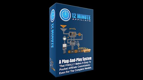 The 12 Minute Affiliate System 😃