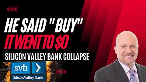 Jim Cramer Said BUY one month before it went to $0 - Silicon Valley Bank Collapse