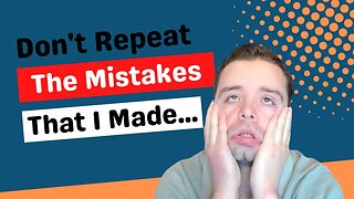 2 Life Lessons I Learned WAY Too Late & What I Would Do Differently!