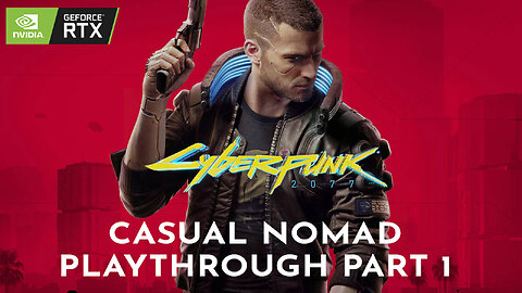 Cyberpunk 2077 Casual Nomad Gameplay Part 2