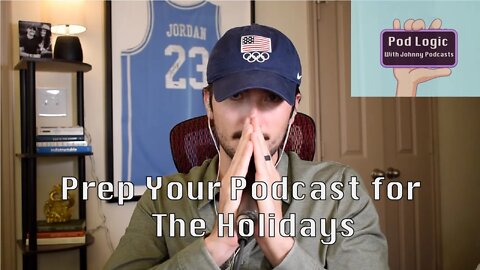 Prep Your Podcast for the Holidays