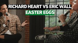 Richard Heart VS Eric Wall - The Easter Eggs...