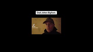 Dad Jokes Bigfoot.