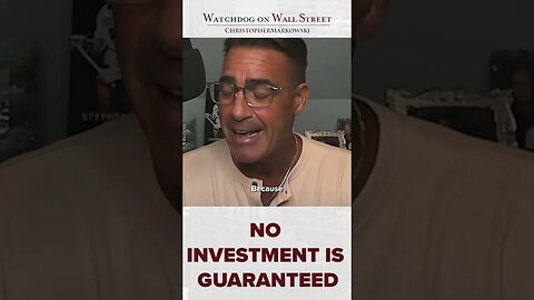 No Investment Is Guaranteed