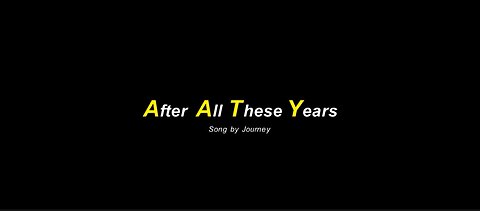 After All These Years Song by Journey