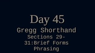 045 - SHORTHAND: Abbreviated Words (Brief Forms) and Phrasing