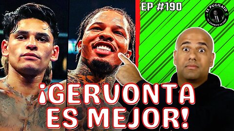 Gervonta vs Ryan García- ¿Quién es mejor?| EP #190