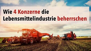 Wie 4 Konzerne die Lebensmittelindustrie beherrschen