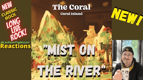 The Coral - Mist On The Water (Reaction)