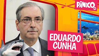 EDUARDO CUNHA - PÂNICO - 24/05/22